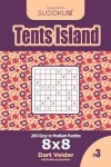 Book cover for Sudoku Tents Island - 200 Easy to Medium Puzzles 8x8 (Volume 3)