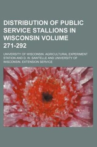 Cover of Distribution of Public Service Stallions in Wisconsin Volume 271-292