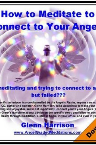 Cover of How to Meditate to Connect to Your Angels