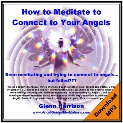 Book cover for How to Meditate to Connect to Your Angels