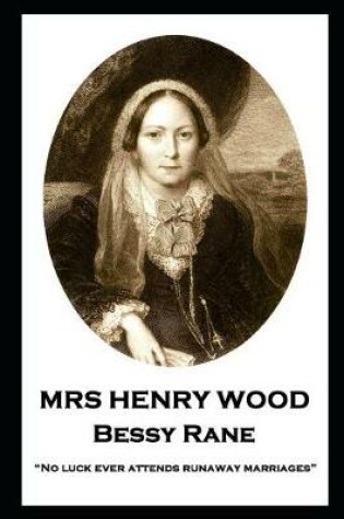 Cover of Mrs Henry Wood - Bessy Rane