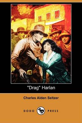 Book cover for Drag Harlan (Dodo Press)