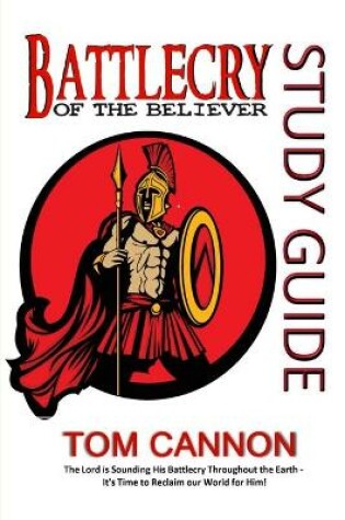 Cover of Battlecry of the Believer STUDY GUIDE