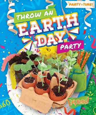 Book cover for Throw An Earth Day Party