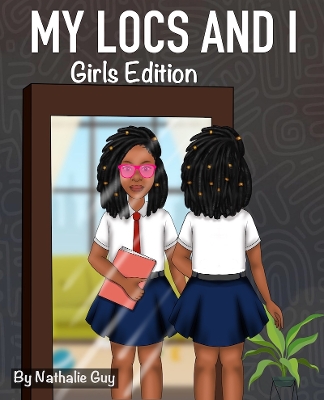 Book cover for My Locs And I Girls Edition