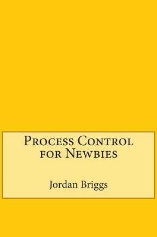Cover of Process Control for Newbies