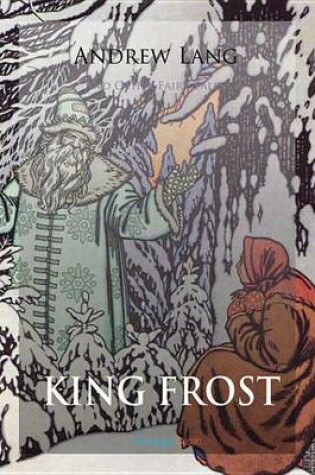 Cover of King Frost and Other Fairy Tales