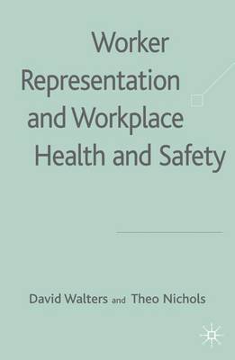 Book cover for Worker Representation and Workplace Health and Safety