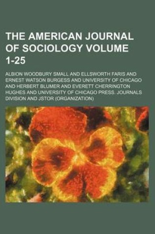 Cover of The American Journal of Sociology Volume 1-25