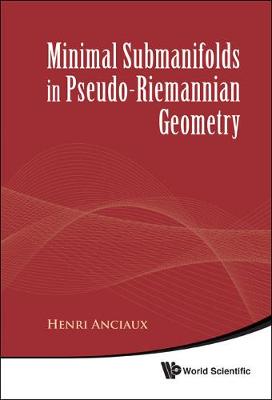 Book cover for Minimal Submanifolds In Pseudo-riemannian Geometry