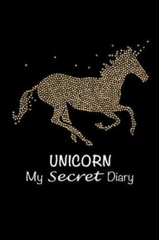 Cover of Unicorn My Secret Diary