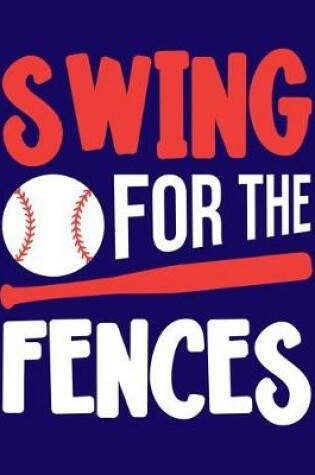 Cover of Swing for the Fences