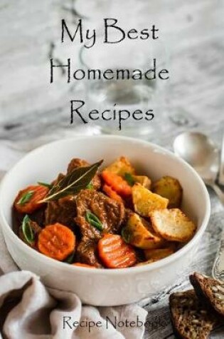 Cover of My Best Homemade Recipes