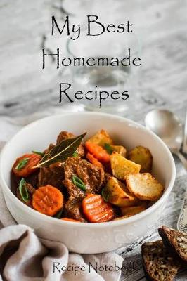 Book cover for My Best Homemade Recipes