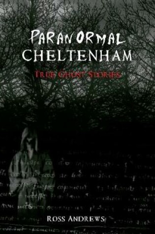Cover of Paranormal Cheltenham