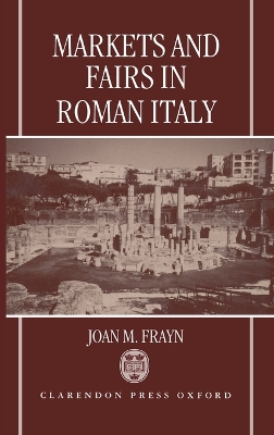 Cover of Markets and Fairs in Roman Italy