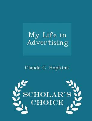 Book cover for My Life in Advertising - Scholar's Choice Edition
