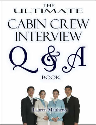 Book cover for The Ultimate Cabin Crew Interview Question and Answer Book