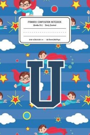 Cover of Primary Composition Notebook Grades K-2 Story Journal U