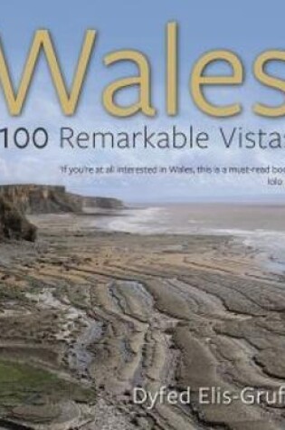 Cover of Wales - 100 Remarkable Vistas