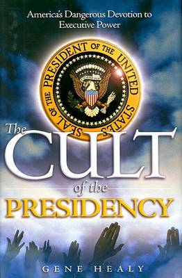 Book cover for The Cult of the Presidency