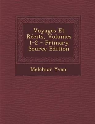 Book cover for Voyages Et Recits, Volumes 1-2