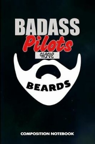 Cover of Badass Pilots Have Beards