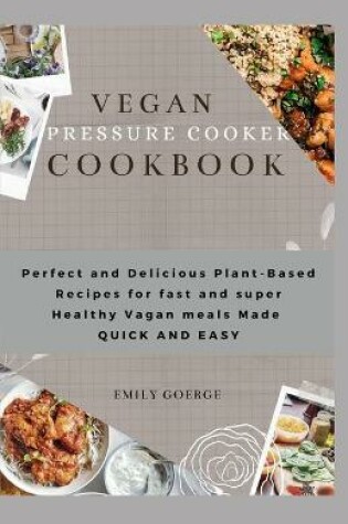 Cover of Vegan Pressure cooker Cookbook