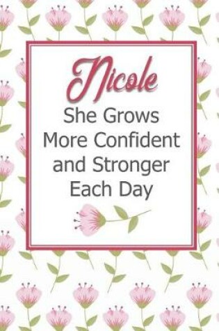 Cover of Nicole She Grows More Confident and Stronger Each Day