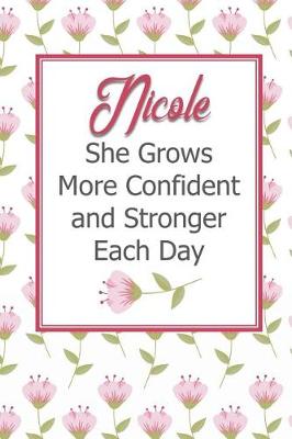 Book cover for Nicole She Grows More Confident and Stronger Each Day