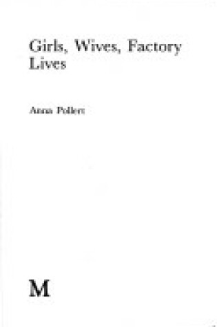 Cover of Girls, Wives, Factory Lives