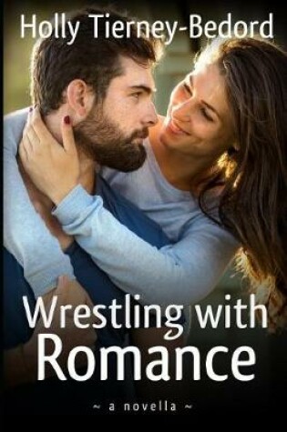 Cover of Wrestling with Romance