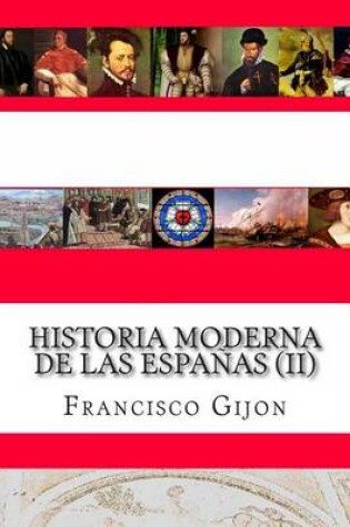 Cover of Historia Moderna de Las Espanas (II)