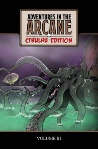 Cover of Adventures in the Arcane - Cthulhu Edition
