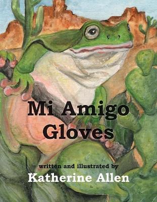 Book cover for Mi Amigo Gloves