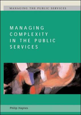 Book cover for Managing Complexity in the Public Services