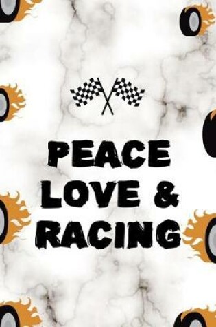 Cover of Peace Love & Racing