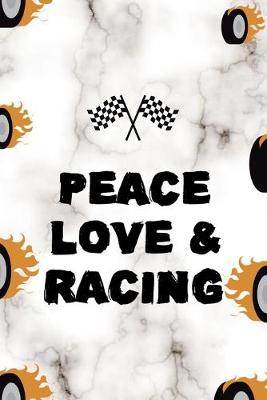 Book cover for Peace Love & Racing