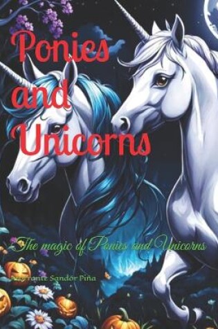 Cover of Ponies and Unicorns