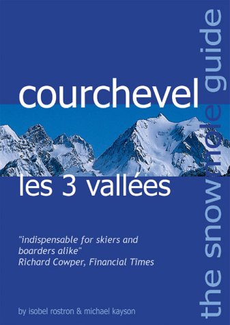 Cover of The Snowmole Guide to Courchevel Les 3 Vallees