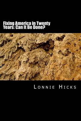 Book cover for Fixing America in Twenty Years