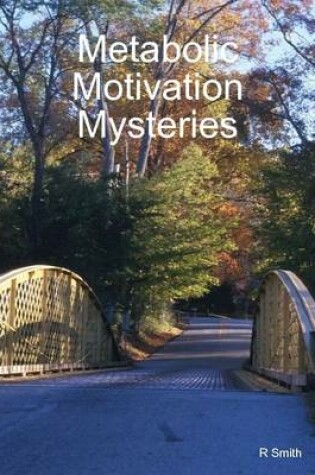 Cover of Metabolic Motivation Mysteries