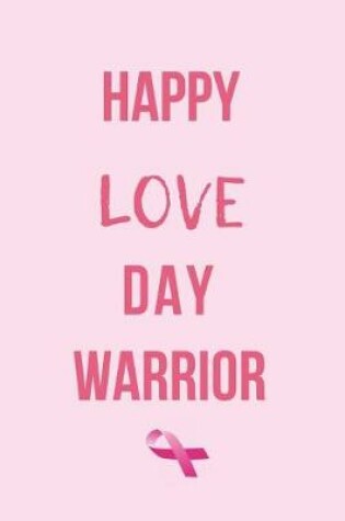 Cover of Happy Love Day Warrior