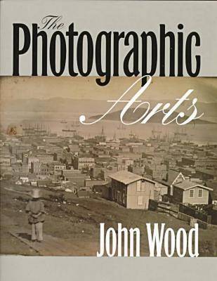 Book cover for The Photographic Arts