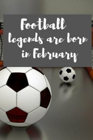Cover of Football Legend Are Born in February