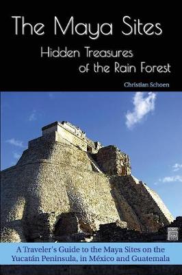 Cover of The Maya Sites - Hidden Treasures of the Rain Forest