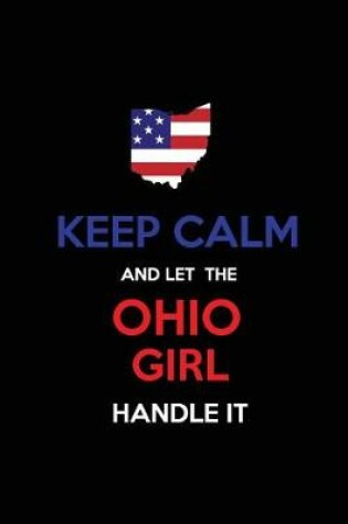 Cover of Keep Calm and Let the Ohio Girl Handle It
