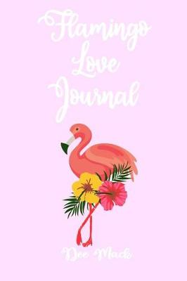 Book cover for Flamingo Love Journal