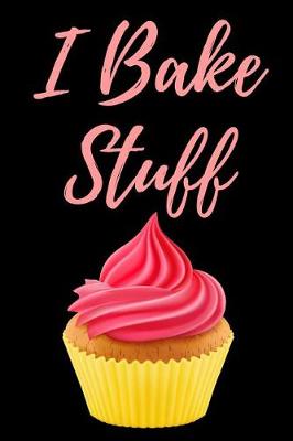 Book cover for I Bake Stuff