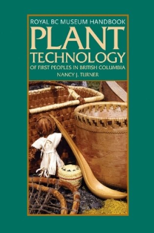 Cover of Plant Technology of the First Peoples of British Columbia